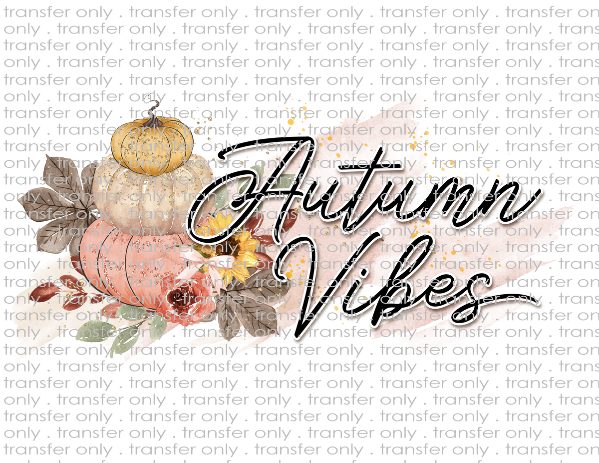 Autumn Vibes Waterslide Sublimation Transfers Crafty Bucks