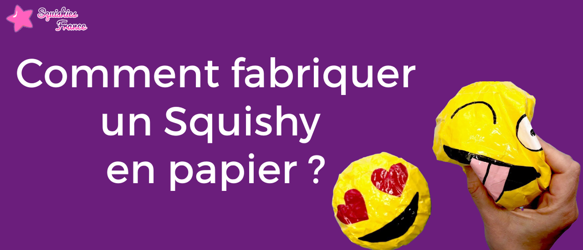 to do a Squishy in paper - Squishies France