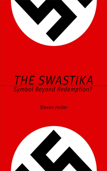 The Swastika Steven Heller