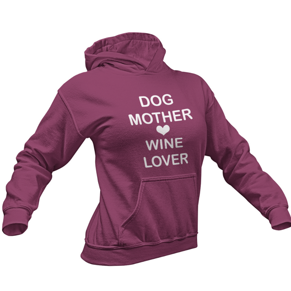 DOG MOTHER WINE LOVER COLLEGE FIT WOMEN'S HOODIE DOG LOVER APPAREL MUCHO POOCHO 