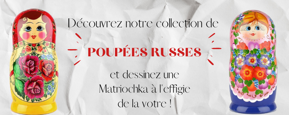 Collection Poupées Russes.