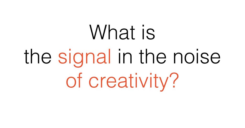 Signal of Creativity