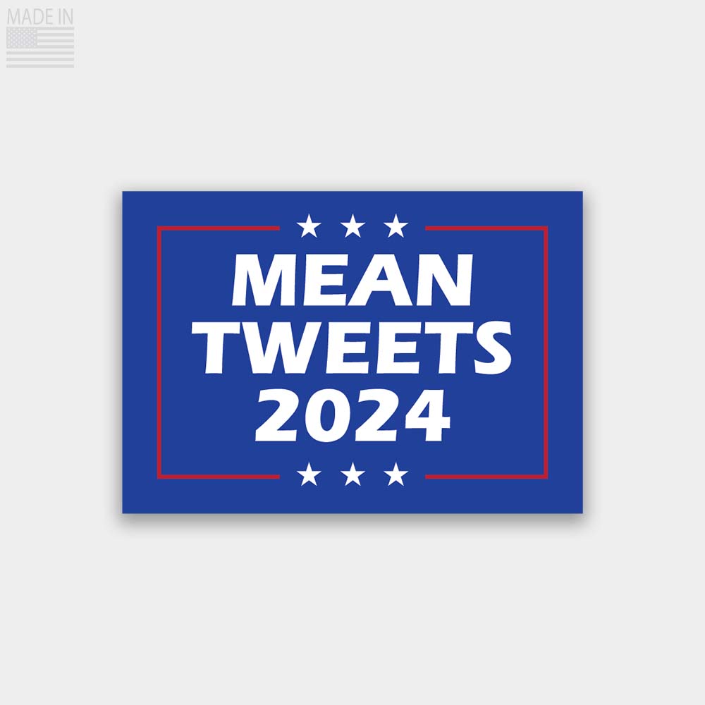 Shop Mean Tweets 2024 Sticker Revolution Mfg