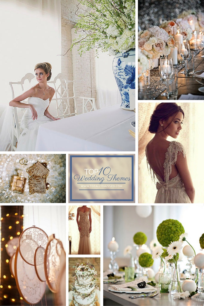 Totally Dazzled Top 10 Wedding Themes 2016