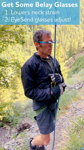 Use Belay Glasses