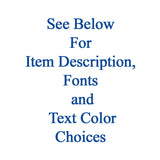Instruction to scroll down and see below for item description, fonts and color choices