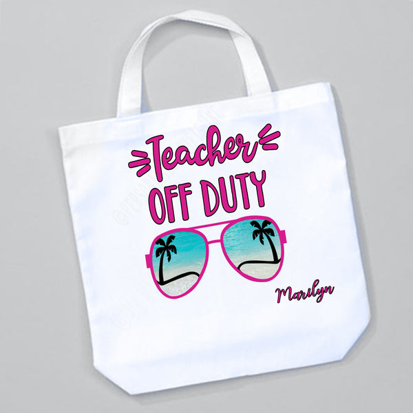 white totebag with sunglasses showing the beach and Teacher off Duty message. personalized with their name