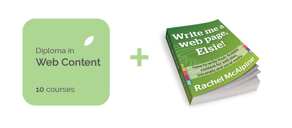 The Diploma in web content includes 10 courses and a book on web copywriting and digital business communication for modern business writers