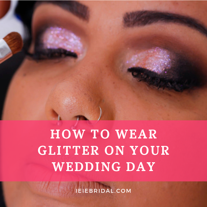 How to Wear Glitter on Your Wedding Day