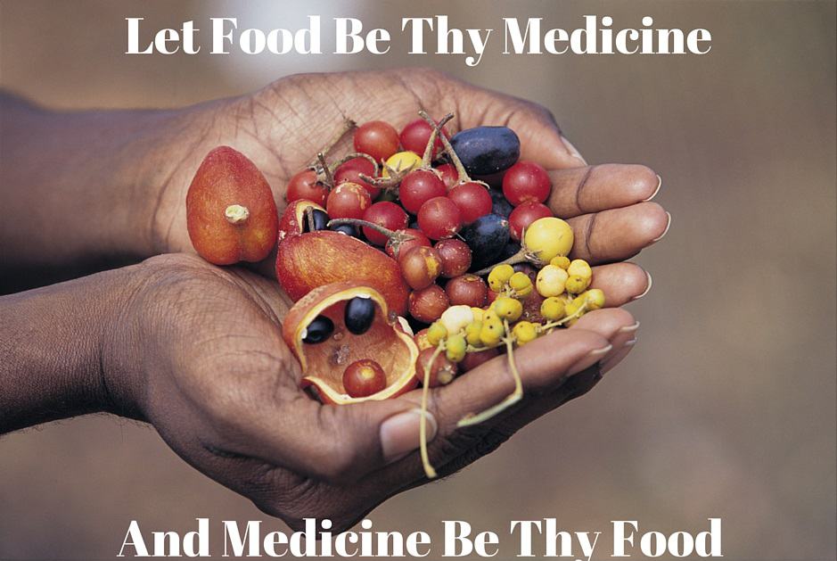 Let Food Be Thy Medicine