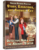 Detective Nora and the Ancient Statue: Story, Glossary, Exercises, and Answer Key