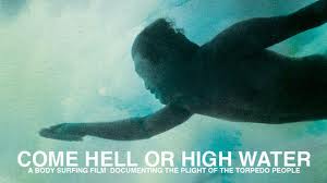 Come Hell or High Water Movie Screening