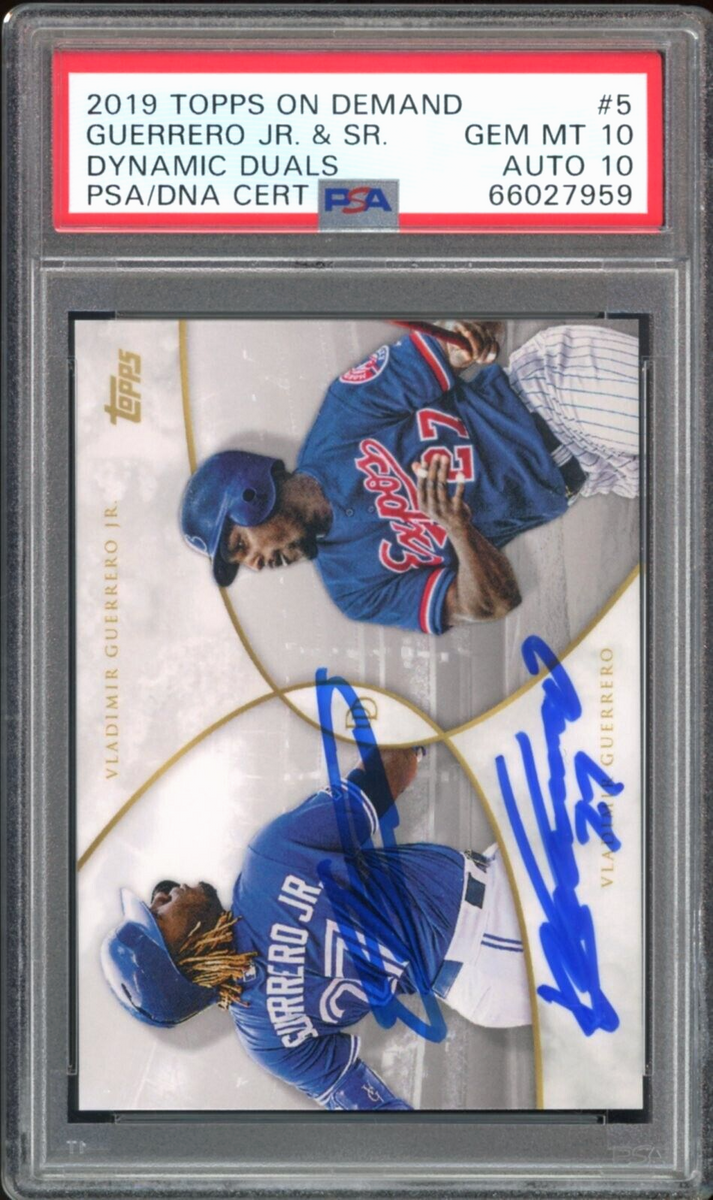 2019 Topps On Demand Vladimir Guerrero Sr. & Jr. PSA 10/10 Dual RC Auto GEM  MINT