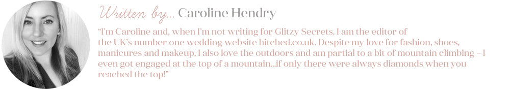 Written by Caroline - Blogger at Glitzy Secrets