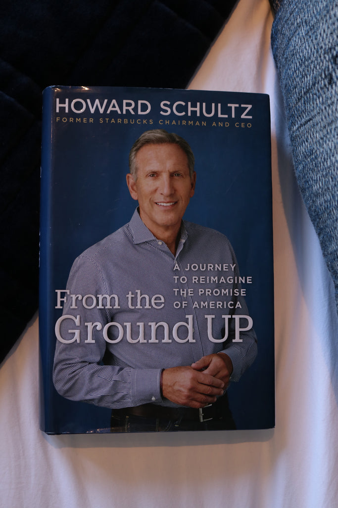 Howard Schultz' From the Ground Up