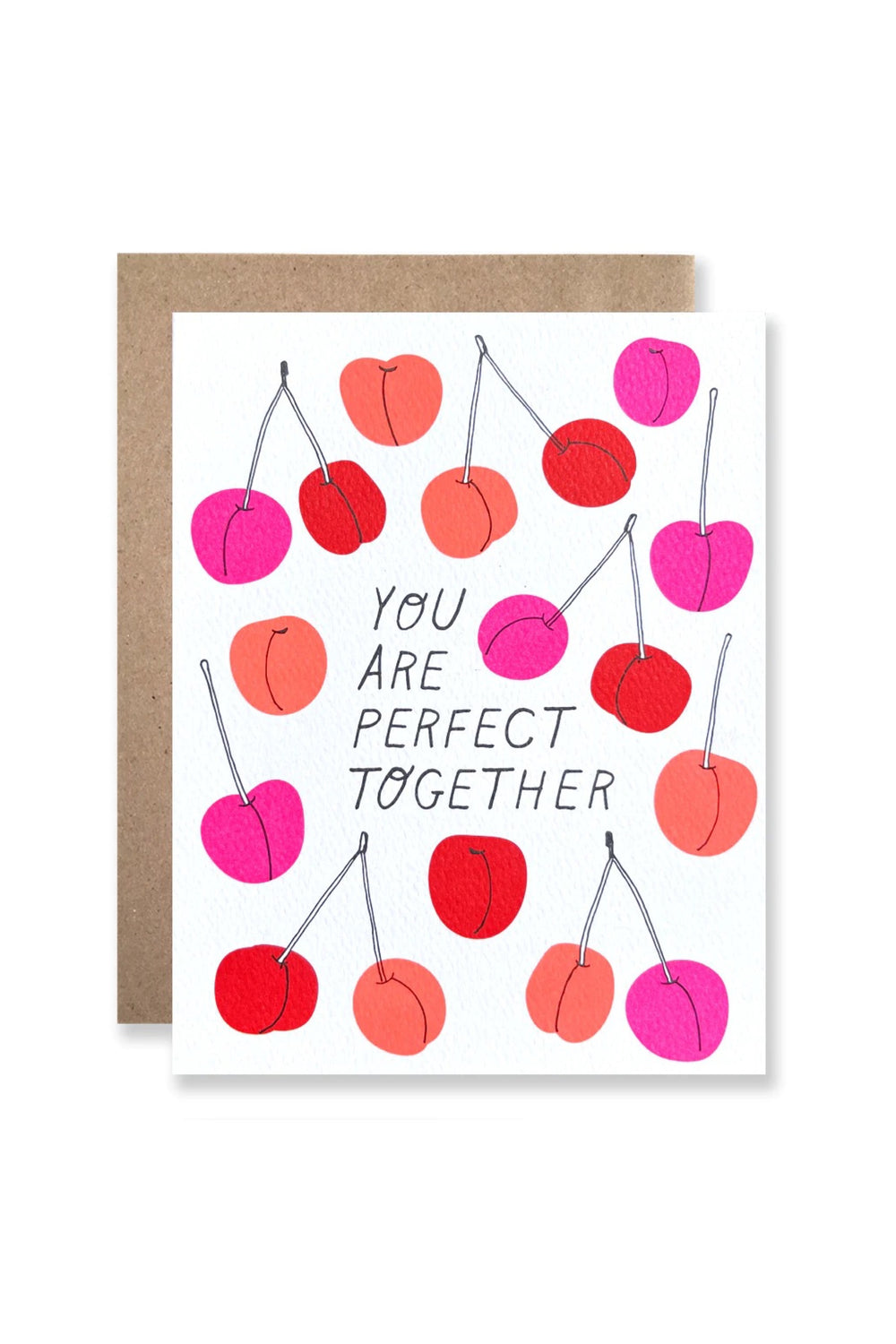 You Are Perfect Together Card