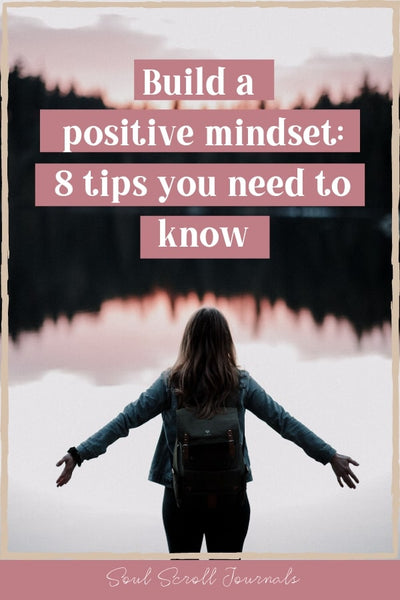 build a positive mindset
