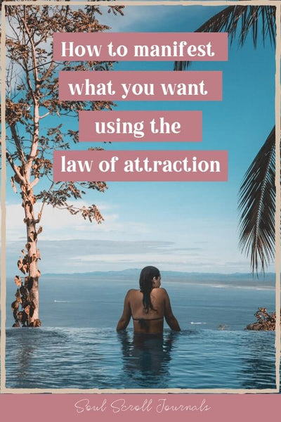 how to manifest what you want
