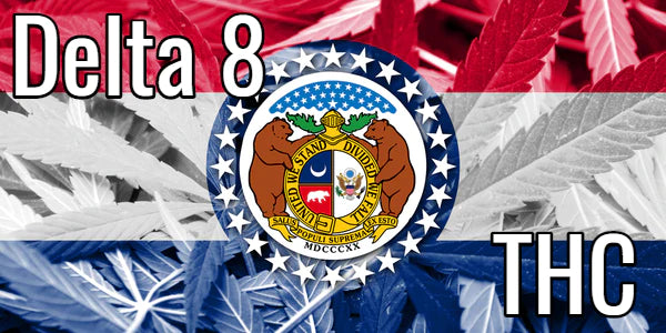 Delta 8 THC in Missouri: Is it Legal?