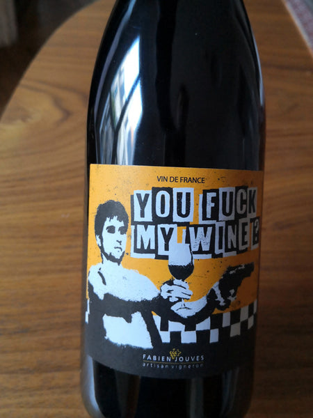 you fuck my wine - fabien jouves - BBN