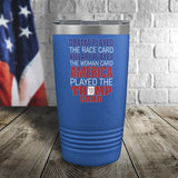 Trump Card Tumbler Color Printed Tumbler