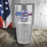 All American Dad Personalized Color Printed Tumbler