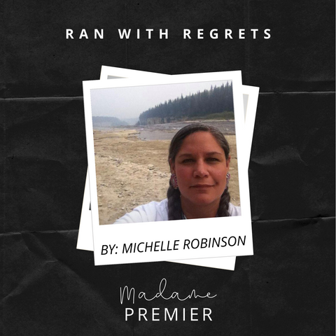 Ran With Regrets - Michelle Robinson - Madame Premier