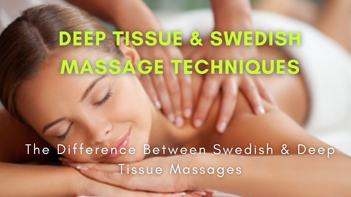 Swedish Massage Vs Deep Tissue Massage Is There Any Real Difference