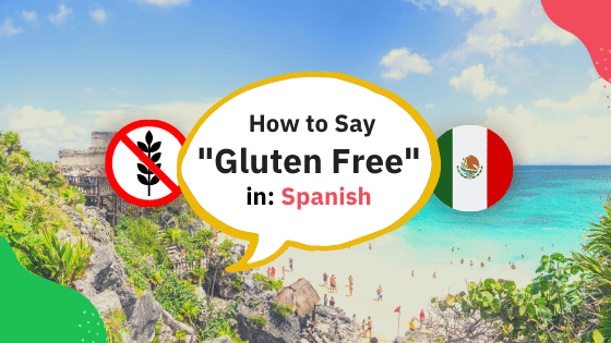 say-gluten-free-in-spanish-kimberlie-razo