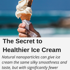 Secret to Healthier Ice Cream