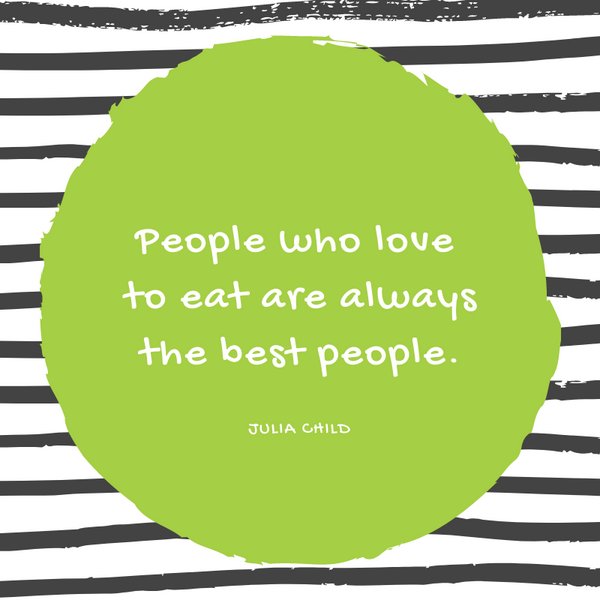 10 Quotes That Celebrate Food