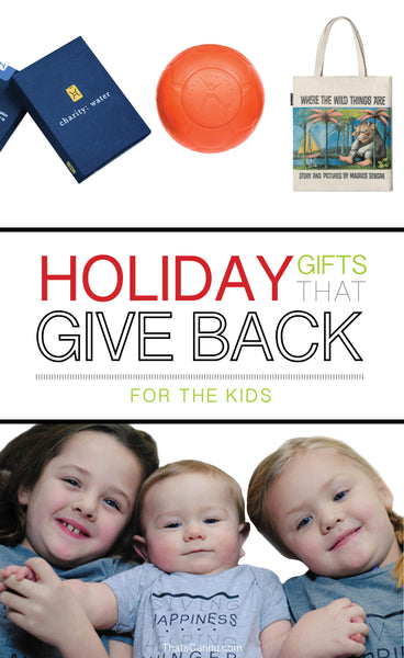 Holiday Gifts That Give Back Guide - For the Kids