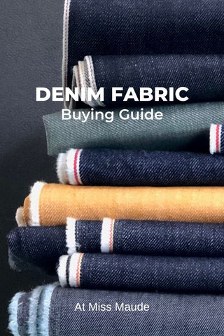 Denim fabric buying guide, everything you need to know to choose the perfect denim to sew with