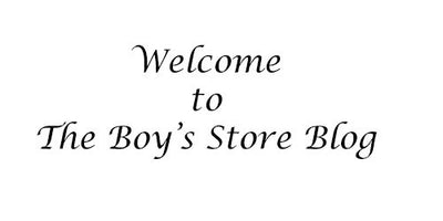 Welcome to The Boy's Store Blog