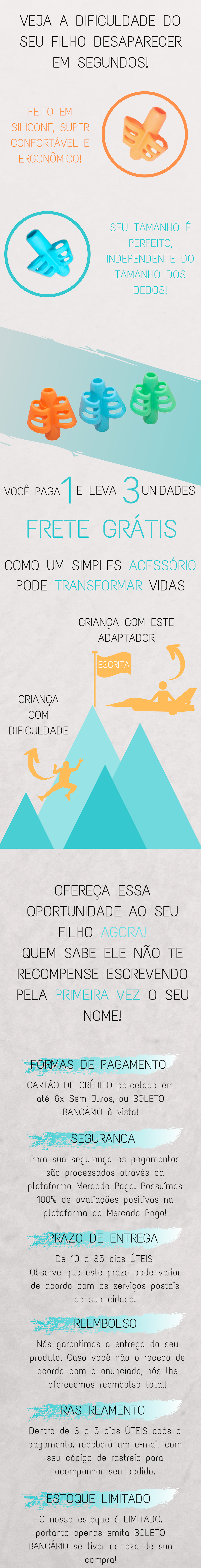 Veja a dificuldade do seu filho desaparecer em Segundos! Feito de Silicone, super confortável e ergonômico. Seu formato é perfeito independente do tamanho dos dedos!