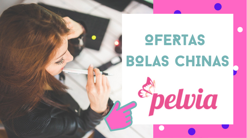 Pelvia - bolas chinas y suelo pélvico