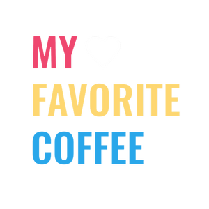 My Favorite Coffee