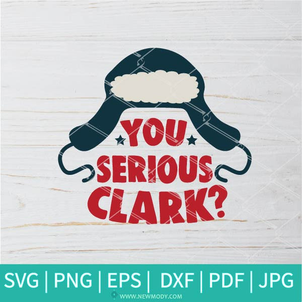 You Serious Clark Svg Christmas Svg