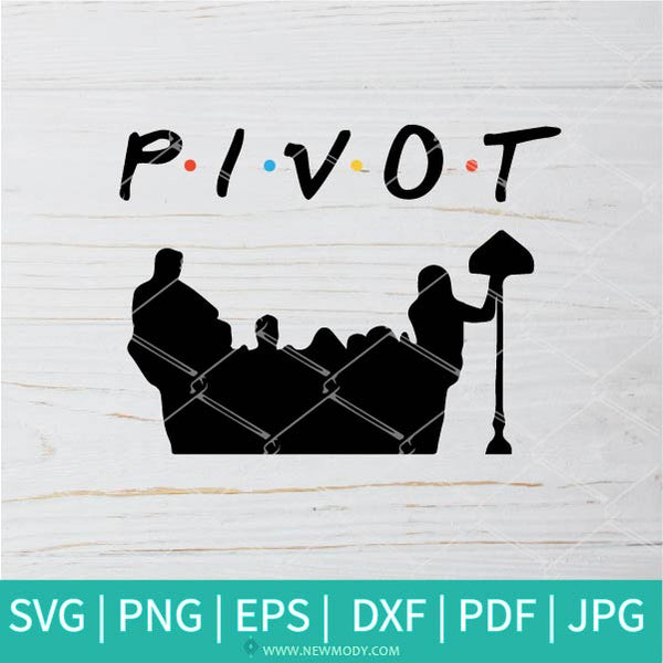 Friends Pivot Svg Pivot Svg