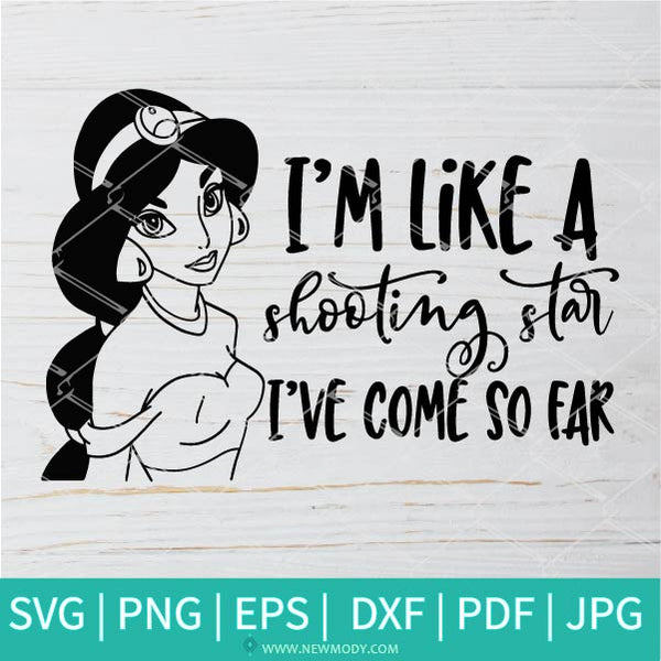 Download Princess Jasmine Svg I M Like A Shooting Star Svg I M Like A Shoot SVG, PNG, EPS, DXF File