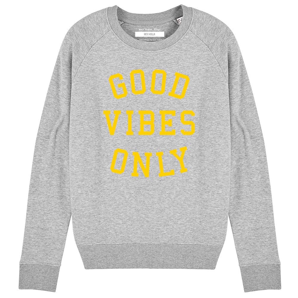 good vibes only sweater