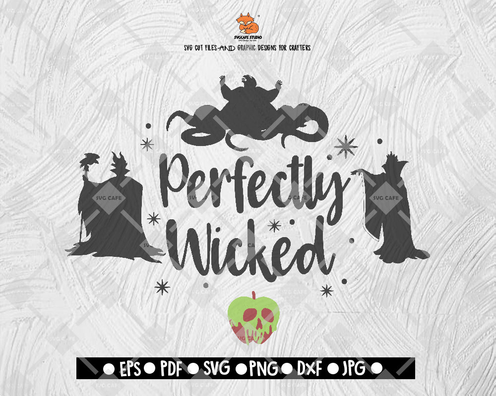 Perfectly Wicked A Villain Disney Land Halloween Digital File Download Svgcafe Studio