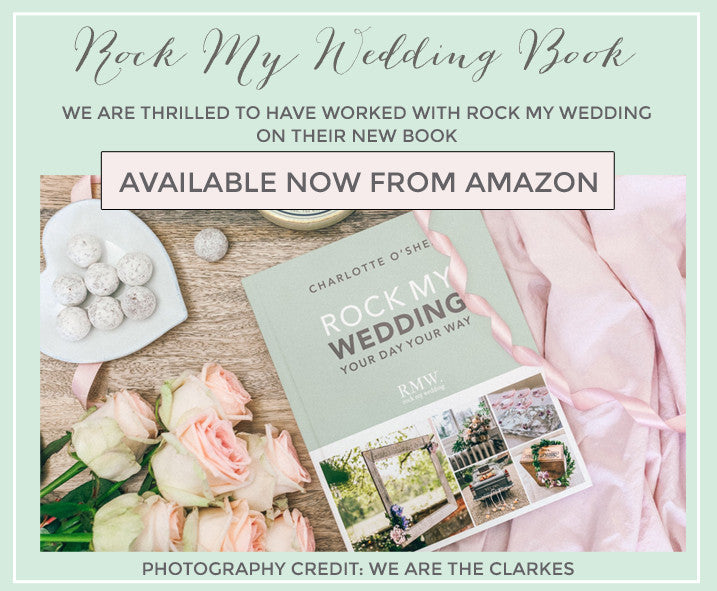 Rock My Wedding Book Your Day Your Way Charlotte O'Shea