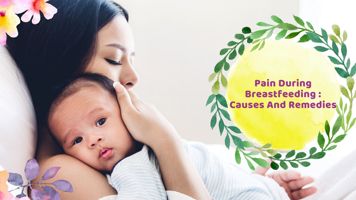 Pain During Breastfeeding Causes And Remedies Hea Boosters