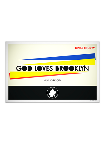 God Loves Brooklyn Print - bottledBrooklyn | New York City Design Co. - 1