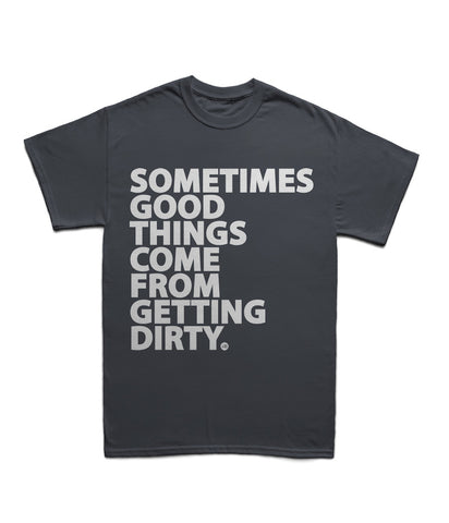 SOMETIMES GOOD SHIRT - MORE COLORS