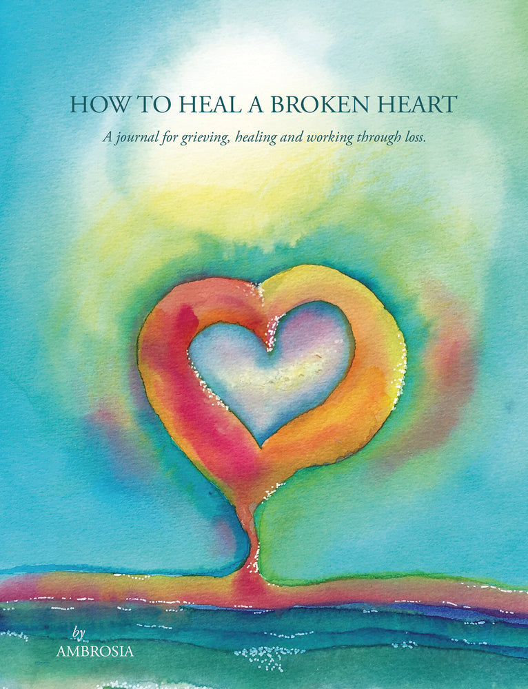 How To Heal A Broken Heart By Ambrosia Just Witchys