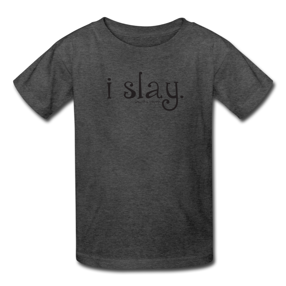 Slay All Day Kids' T-Shirt - heather black