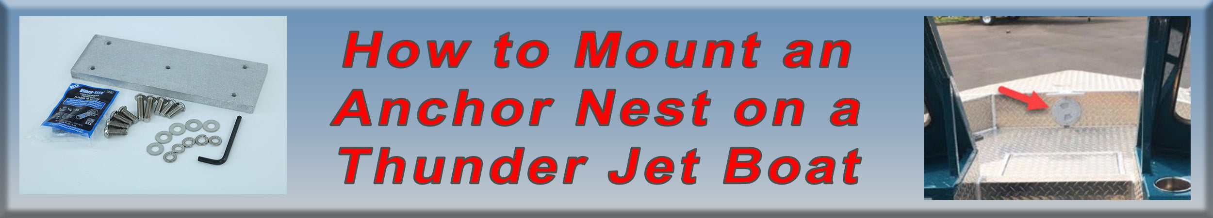Mounting an Anchor Nest on Your Thunder Jet