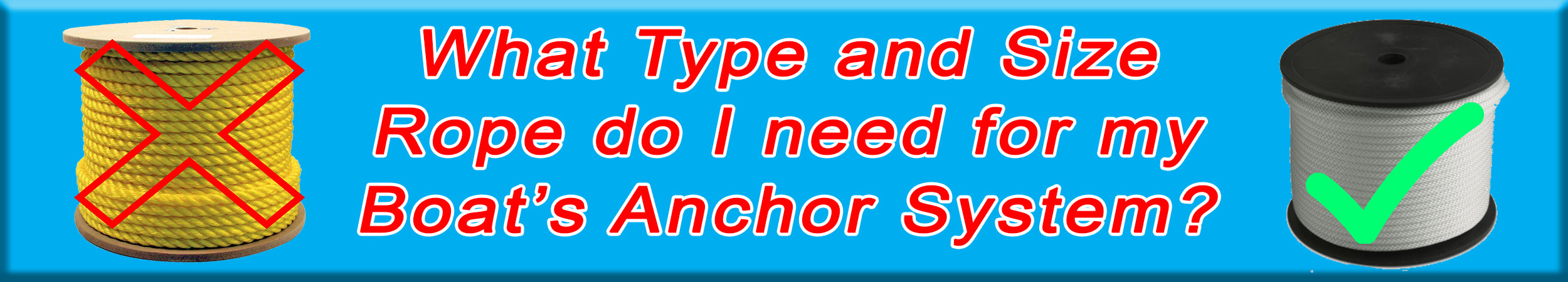 Choosing the right size and type of anchor rope for your boat